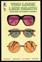 Load image into Gallery viewer, You Look Like Death Tales From The Umbrella Academy